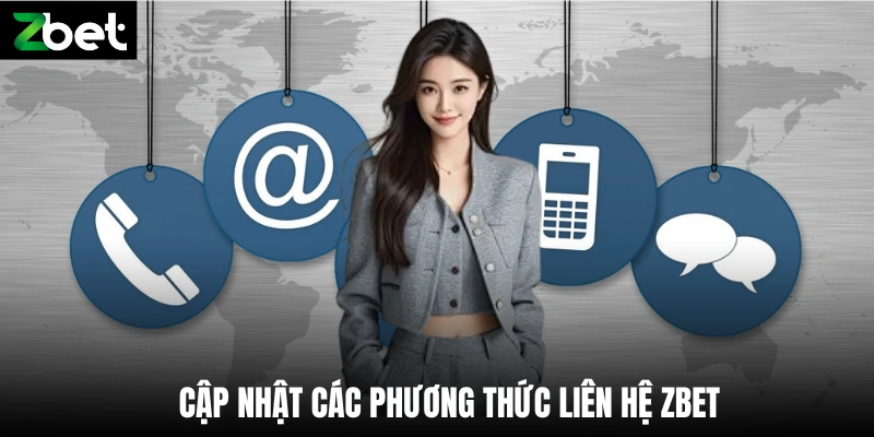 Cập nhật các phương thức liên hệ Zbet