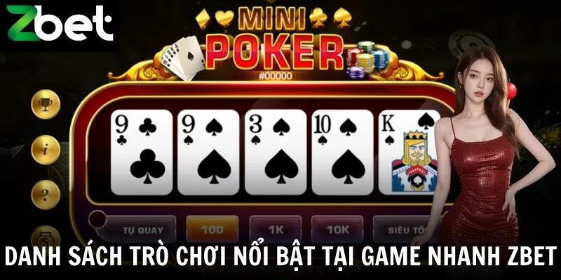 Danh sách trò chơi nổi bật tại game nhanh Zbet