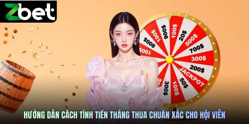 Hướng dẫn cách tính tiền thắng thua chuẩn xác cho hội viên